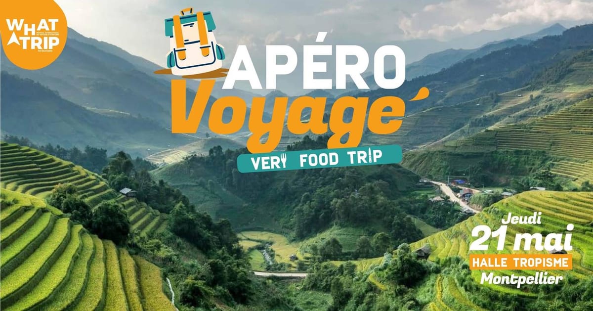 APÉRO VOYAGE WHAT A TRIP